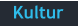 Kultur